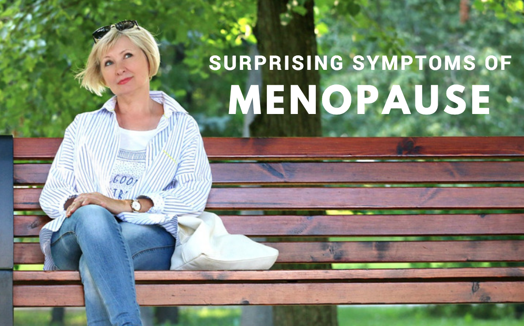 Surprising Menopause Symptoms that are Completely Normal