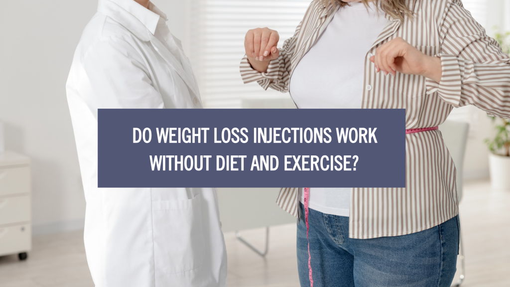 a woman's and a doctor's torso. the doctor is measuring the woman's waist with a pink measuring tape. an overlay text saying "do weight loss injections work without diet and exercise"?