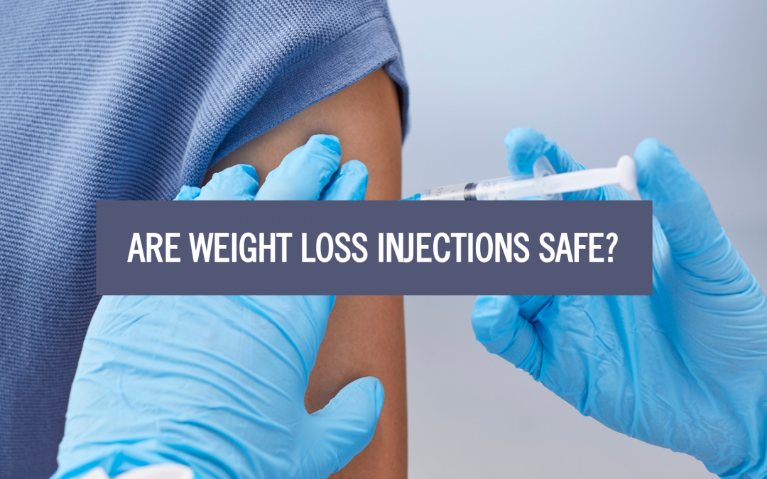 Are Weight Loss Injections Safe?