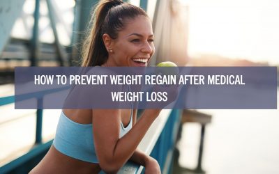 How to Prevent Weight Regain After Medical Weight Loss